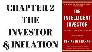 THE INTELLIGENT INVESTOR  CHAPTER 2  INVESTING amp INFLATION [upl. by Eedyaj666]