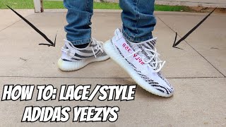 HOW TO LACESTYLE YOUR ADIDAS YEEZY [upl. by Aicak]