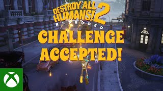 Destroy All Humans 2 – Reprobed  Challenge Accepted Trailer [upl. by Tham]