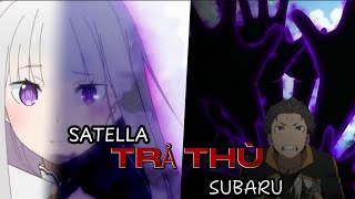 REZERO SATELLA ĐANG quotTRẢ THÙquot SUBARU [upl. by Fesuy975]