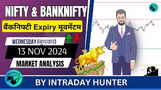 Nifty amp Banknifty Analysis  Prediction For 13 NOV 2024 [upl. by Tingey]