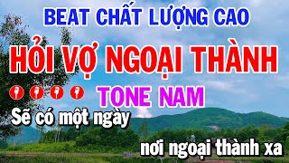 HỎi Vợ Ngoại Thành Karaoke Tone Nam Nhạc SỐng Phối Mới Beat Chất Lượng Cao [upl. by Lecroy]