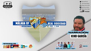 🔴 DIRECTO  MÁLAGA CF vs REAL SOCIEDAD  116 Copa del Rey  SportDirect Radio [upl. by Shippee]