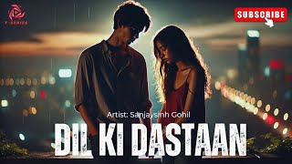 Dil Ki Dastaan  Heartfelt Hindi Song of Love Longing amp Heartbreak music youtube viralmusic pop [upl. by Adel]