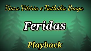 Feridas  Playback  Kiara Vitória e Nathália Braga [upl. by Uttasta519]