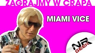 Zagrajmy w crapa 45  Miami Vice Najgorsze gry wg NRGeeka [upl. by Zwiebel48]