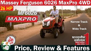 Massey Ferguson 6026 MaxPro Mini Tractor 4WD 26HP Narrow Track amp Wide Track  By Kisan Khabri [upl. by Ardnaeed]