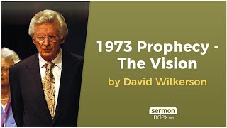 1973 Prophecy  The Vision by David Wilkerson [upl. by Enahsed802]