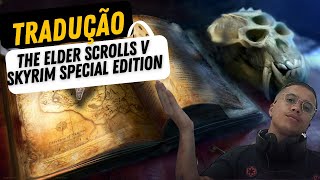 TRADUÇÃO do The Elder Scrolls V Skyrim Special Edition PC 2023 [upl. by Pheni153]