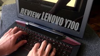 LAPTOP GAMER LENOVO Y700 GTX 960m 4GB  REVIEW ESPAÑOL [upl. by Letnohs]