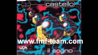 Castello  Il Sogno Radio Edit 1995 [upl. by Shane885]