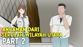 ANCMAN DARI SEKOLAH WILAYAH UTARA PART 2  Animasi Pertarungan Sekolah [upl. by Dunkin]