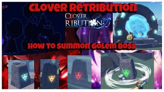 How to Summon the Golem Bossraid in Clover Retribution Rune Locations Drops  Clover Retribution [upl. by Collete]