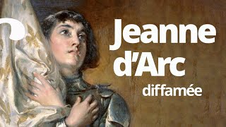 Jeanne d’Arc héroïne diffamée et martyre [upl. by Amaso688]