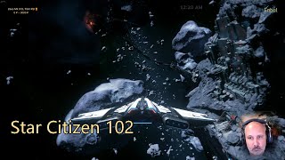 Star Citizen 102 [upl. by Acinoryt465]