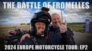 EP2 2024 Europe Motorcycle Tour  The Battle of Fromelles [upl. by Nevur]