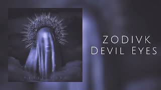 ZODIVK  Devil Eyes slowed reverb bass boosted [upl. by Oppen]