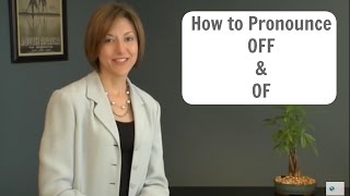 How to pronounce OF əv and OFF ɔf  American English Pronunciation Lesson [upl. by Alaj521]