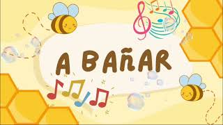 Canción para que los niños se bañen✔ ¡A Bañar🐝🐝 [upl. by Gnuh]