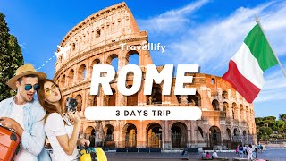 3 Days in Rome Ultimate Travel Itinerary for FirstTime Visitors 2024 [upl. by Cohn539]