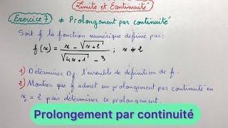 Limites et continuité prolongement par continuité exercice 7 2Bac sciences النهايات والاتصال [upl. by Gauldin433]