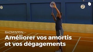 Comment améliorer vos amortis et vos dégagements  Badminton [upl. by Dorey288]