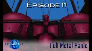 A Look at Full Metal Panic Ep 11 [upl. by Hsac163]