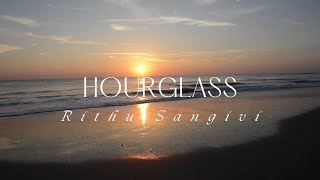 Rithu Sangivi  Hourglass  Official Lyrical Video [upl. by Ker]