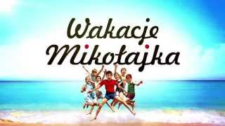 WAKACJE MIKOŁAJKA spot TV [upl. by Files]