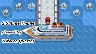 Pokemon Red amp Blue S S Anne Theme played by Triforce Quartet [upl. by Einnaoj]