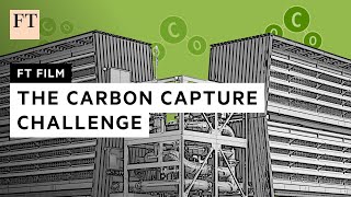 Carbon capture the hopes challenges and controversies  FT Film [upl. by Eelsel]