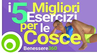 I 5 Migliori Esercizi per Dimagrire e Tonificare le Cosce [upl. by Aromas899]