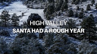 High Valley  Santa Had A Rough Year Lyric Video [upl. by Amluz54]