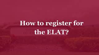 How to Register for the ELAT [upl. by Eselehs56]