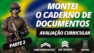 AVALIAÇÃO CURRICULAR  PARTE 2  Montei o caderno de documentos CABO SGT e OFICIAL TEMPORÁRIO [upl. by Salocin]