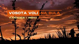 VOSOTA VOLI NA BULA  KARAOKE  RMX BEATZ [upl. by Ellednek]