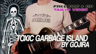 Gojira  quotTOXIC GARBAGE ISLANDquot  Guitar Tutorial Free Tab in Video [upl. by Anivad799]