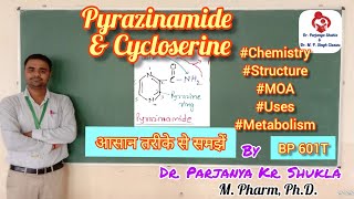 Pyrazinamide and Cycloserine  Intro Structure Metabolism MOA Uses  Anti tuberculars  BP 601T [upl. by Aeniah494]