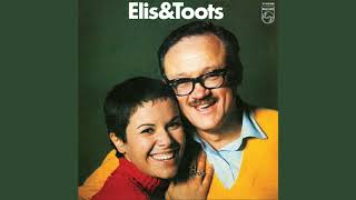 Five For Elis  Toots Thielemans  Elis amp Toots [upl. by Rocher776]