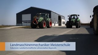 Landmaschinenmechaniker Meister Exkursion Bayreuth [upl. by Mitman]