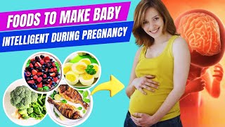 Foods to Improve Babys Brain During Pregnancy [upl. by Danyluk]