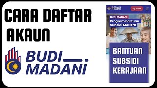 Cara Daftar Akaun Budi Madani  SUBSIDI KERAJAAN [upl. by Hairahs]