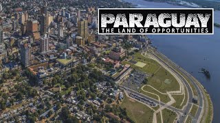 Paraguay  The Land of Opportunities  Paraguay Tourism Documentary [upl. by Anirehs]