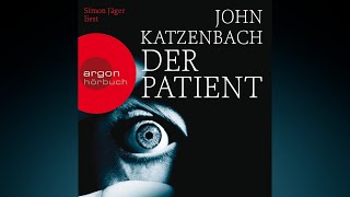 John Katzenbach  Der Patient 22 [upl. by Clarie]