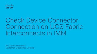 UCS IMM Device Connector Check Connection [upl. by Lawley]