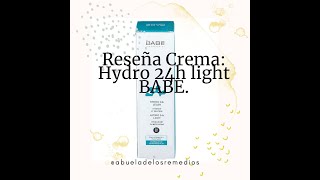 Rápida Crema Hydro 24h light BABE [upl. by Lowenstern111]