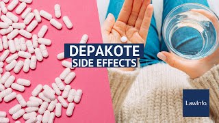 Depakote Side Effects  LawInfo [upl. by Brahear]