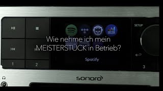 sonoro MEISTERSTÜCK Tutorial Inbetriebnahme [upl. by Berl820]