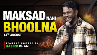 ‘MAKSAD NAHIN BHOOLNA’ reloaded  Standup Comedy ft Haseeb Khan  standupcomedy haseebkhan [upl. by Nayhr]