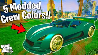 Top 5 Best Modded Crew Colors In Gta 5 Online AMAZING COLORS [upl. by Lizzy578]